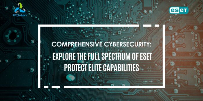 Explore the Full Spectrum of ESET PROTECT Elite Capabilities