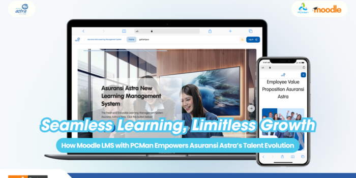 How Moodle LMS with PCMan Empowers Asuransi Astra’s Talent Evolution