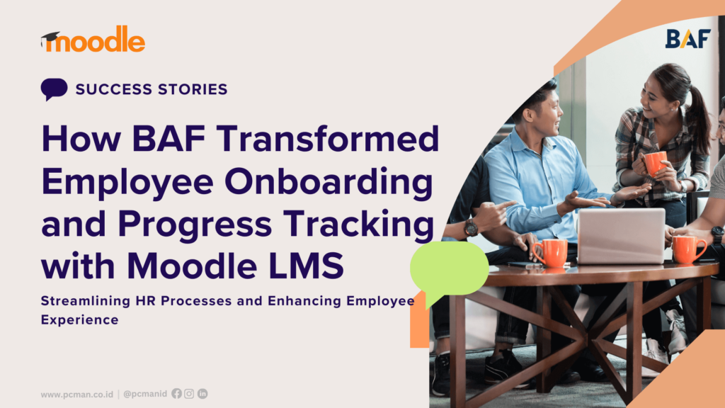 How BAF Transformed Employee Onboarding and Progress Tracking with Moodle LMS